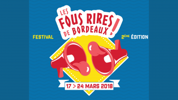 Festival Les Fous Rires de Bordeaux : La deuxième Édition débarque à Bordeaux !