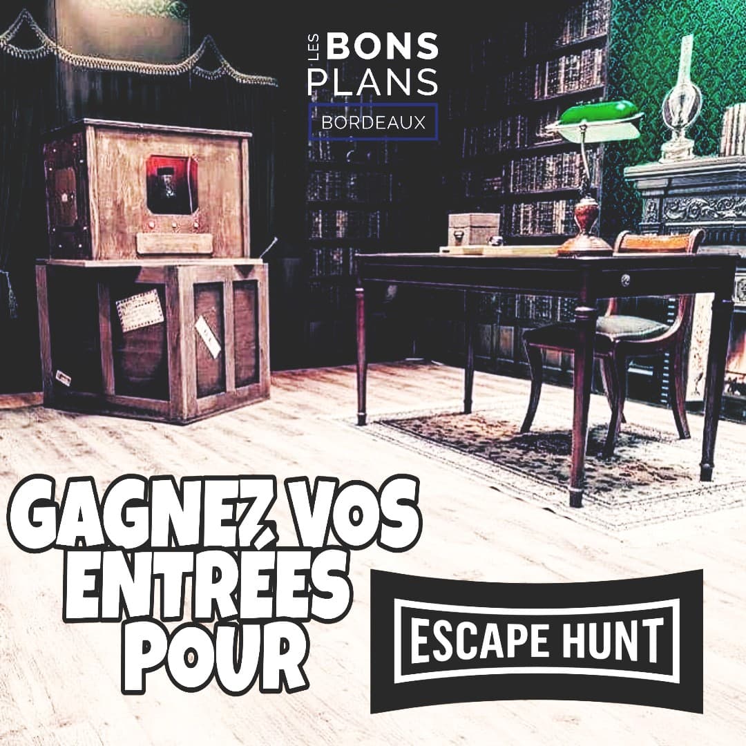 CONCOURS : Les Bons Plans à Bordeaux vous font gagner des places pour Escape Hunt.